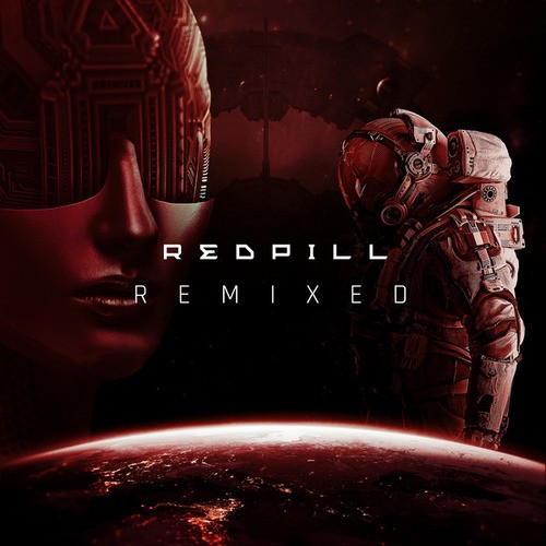 Redpill, Pythius, Current Value, Rido, Graphyt, Jahe, Slwdwn-Redpill Remixed
