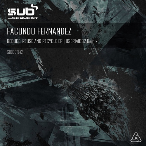 Facundo Fernandez, User141092-Reduce, Reuse and Recycle EP
