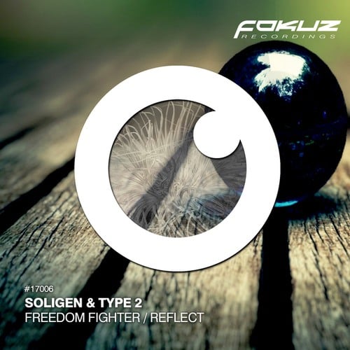 Soligen & Type 2-Reflect / Freedom Fighter