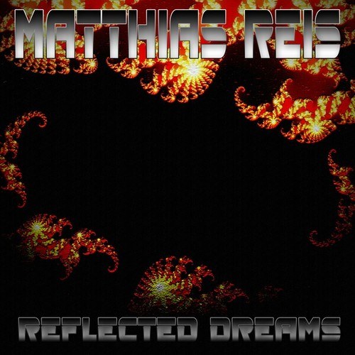 Matthias Reis-Reflected Dreams