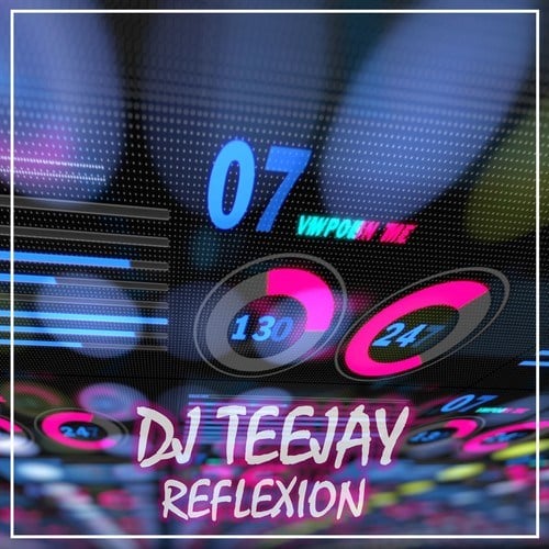 DJ Teejay-Reflexion