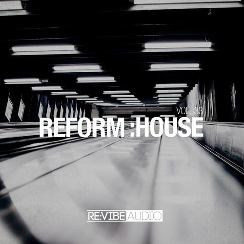 Various Artists-Reform:House, Vol. 33
