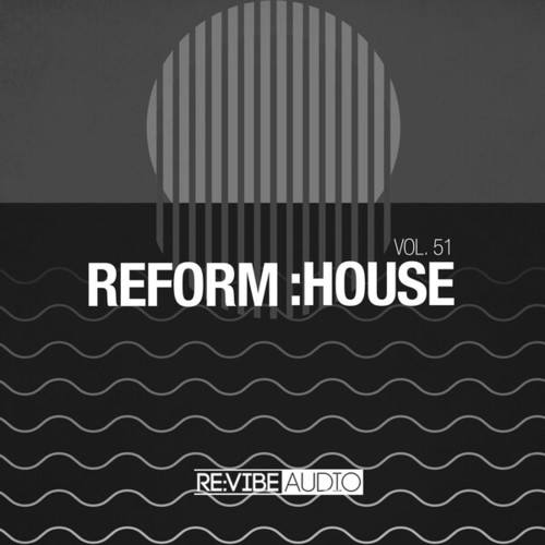 Various Artists-Reform:House, Vol. 51