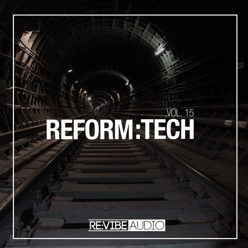 Various Artists-Reform:Tech, Vol. 15