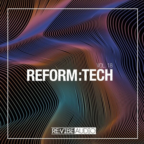 Various Artists-Reform:Tech, Vol. 18