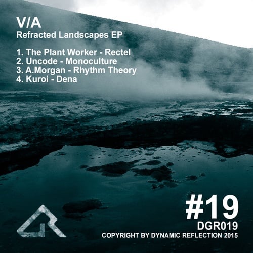 The Plant Worker, Uncode, A.Morgan, Kuroi-Refracted Landscapes EP