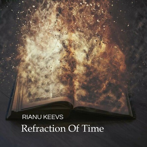 Rianu Keevs-Refraction of Time