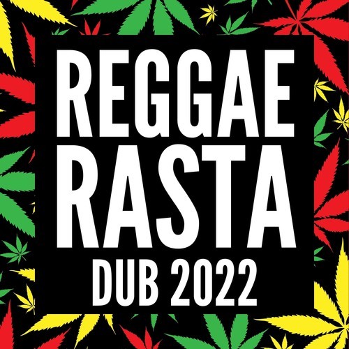 Reggae Rasta Dub 2022