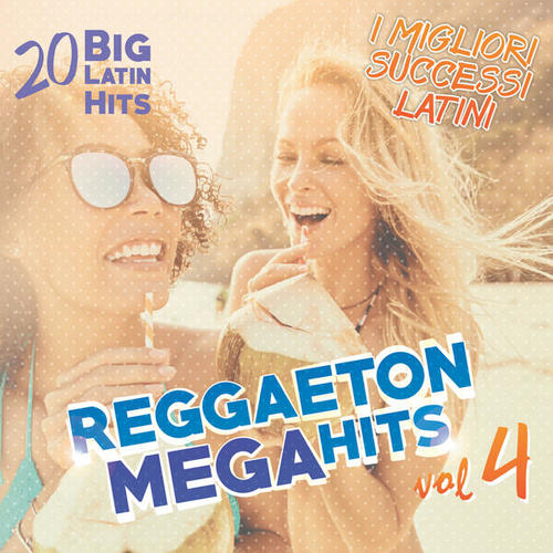 Various Artists-Reggaeton Mega Hits Vol. 4 - 20 Latin Hits