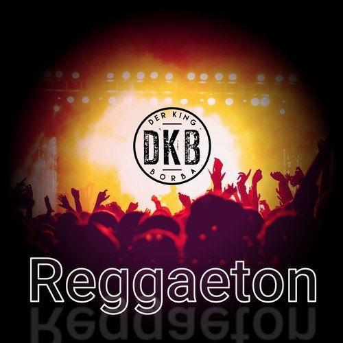 Reggaeton (Radio Edit)