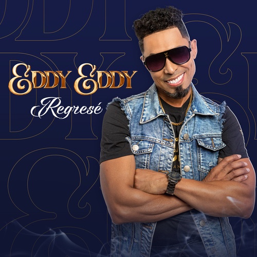 Eddy Eddy-Regresé
