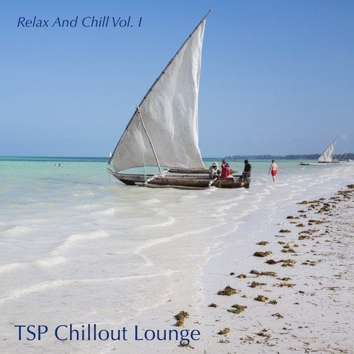 Relax and Chill Vol. 1