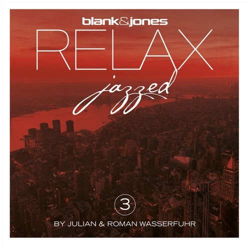 Blank & Jones, Julian & Roman Wasserfuhr-Relax - Jazzed 3