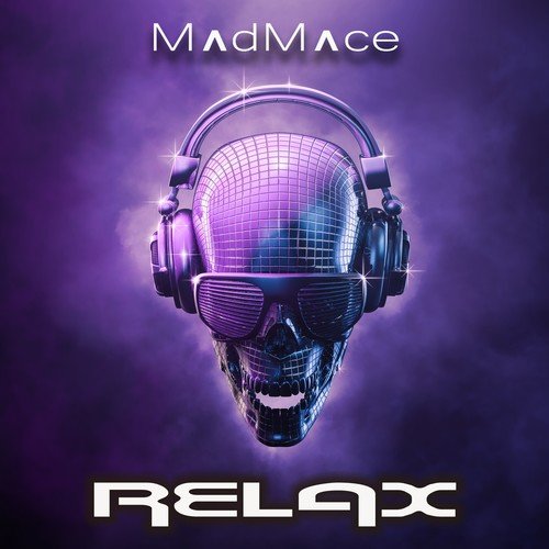 Madmace-Relax