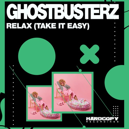Ghostbusterz-Relax - Take It Easy