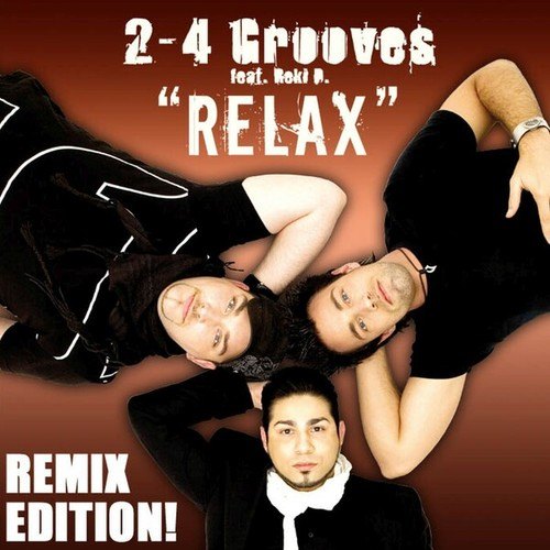 2-4 Grooves, Reki D., Neitan, Funky Tune Rockers, TmgK, Pimptek-Relax (The Remixes)