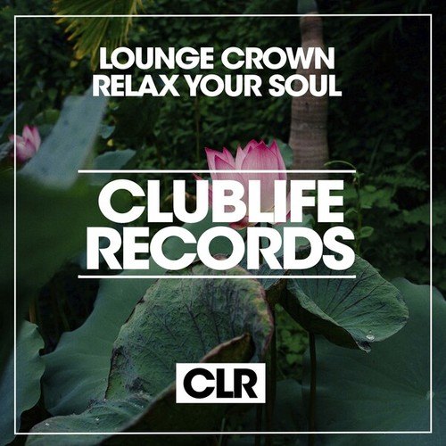 Lounge Crown-Relax Your Soul