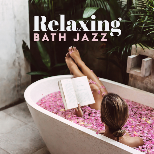 Relaxing Bath Jazz