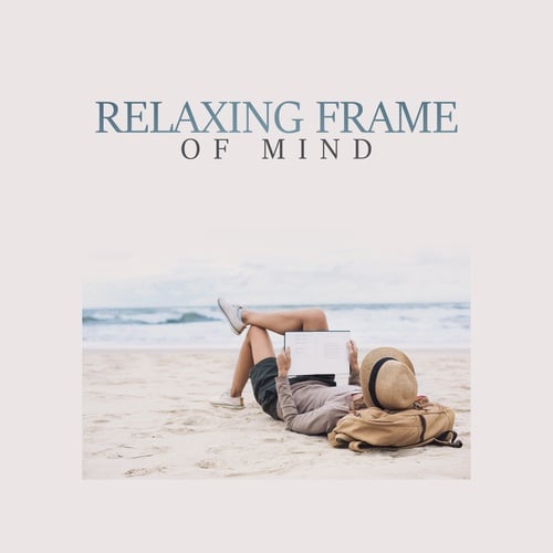 Relaxing Frame of Mind