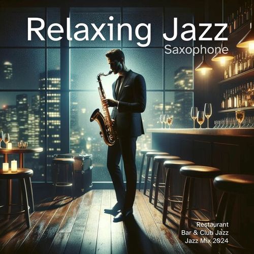 Relaxing Jazz Saxophone