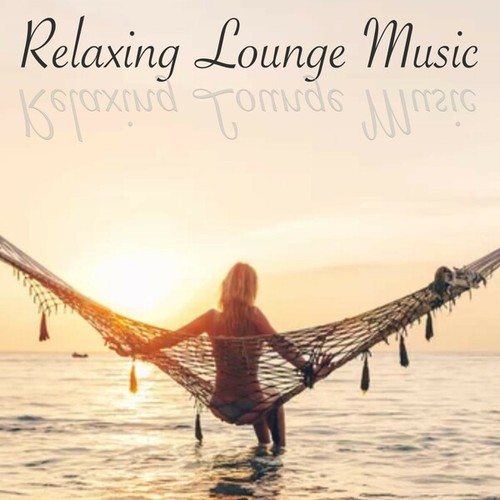 Various Artists-Relaxing Lounge Music, Vol. 1