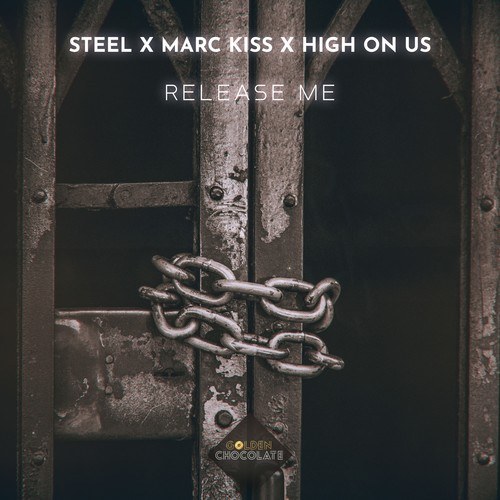 STEEL, Marc Kiss, High On Us-Release Me