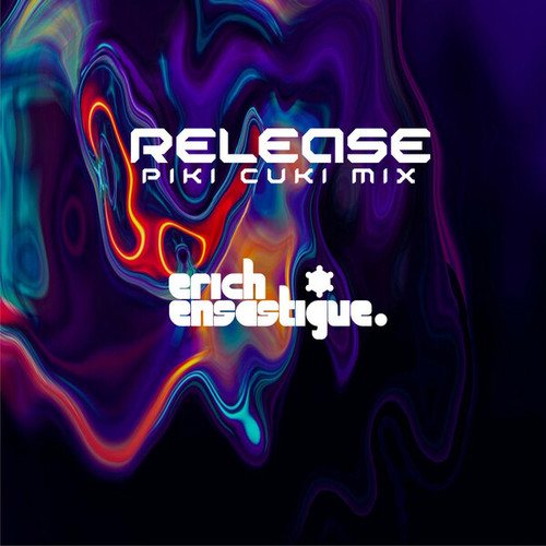 Erich Ensastigue-Release (Piki Cuki Mix)