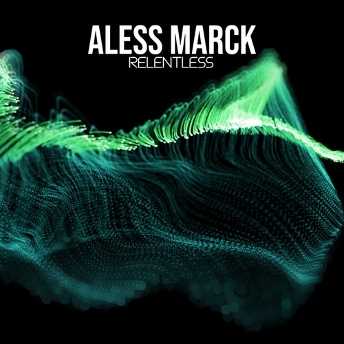 Aless Marck-Relentless