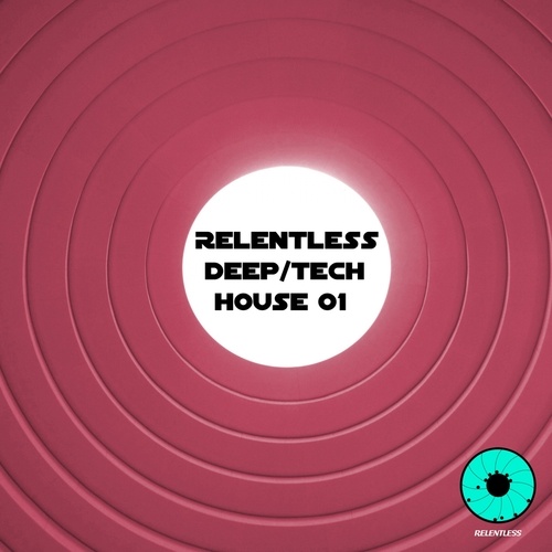 Various Artists-Relentless Deep / Tech House 01