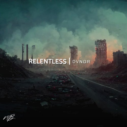 DVNGR-Relentless