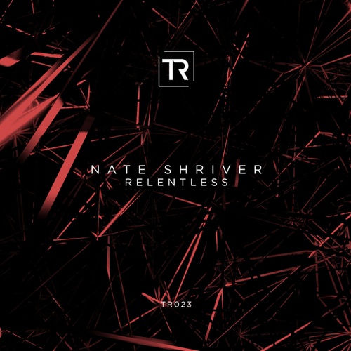Nate Shriver-RELENTLESS