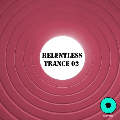 Various Artists-Relentless Trance 02