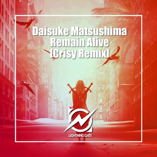 Daisuke Matsushima, Crisy-Remain Alive