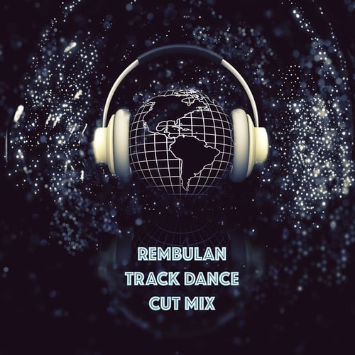 Various Artists-Rembulan Track Dance Cut Mix