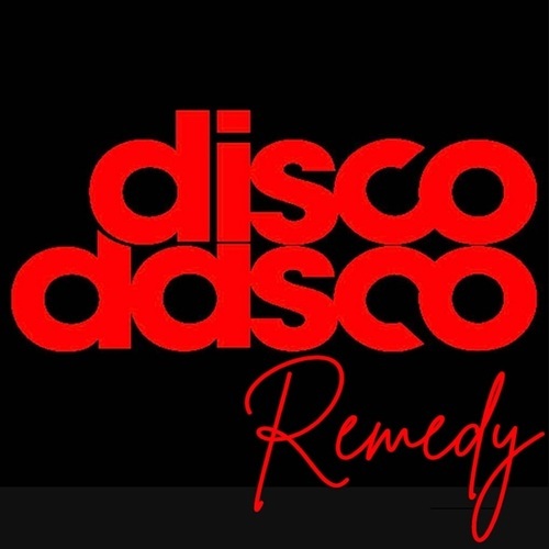 Disco Dasco-Remedy