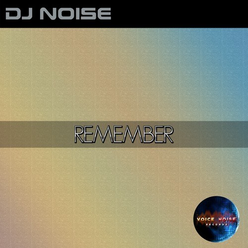 DJ Noise-Remember