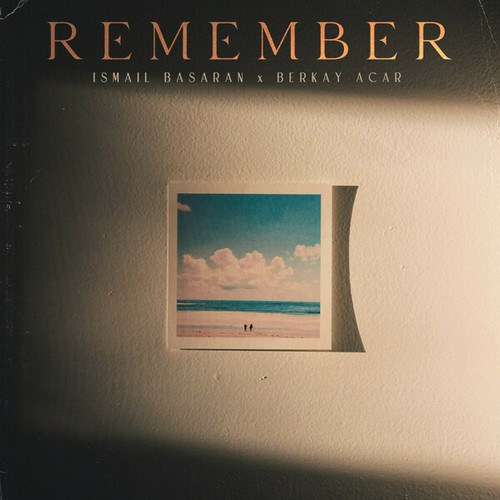 Ismail Basaran, Berkay Acar-Remember