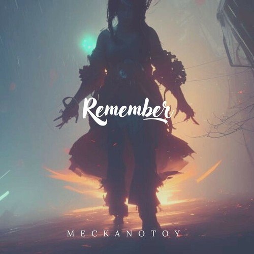 Meckanotoy-Remember