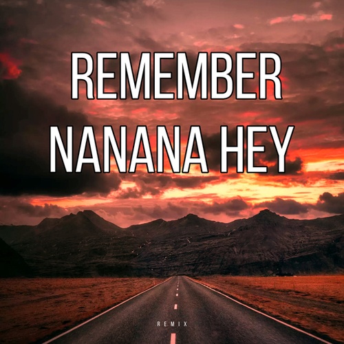 DJ Alberto Mix, David Tavaré-Remember NaNaNa Hey