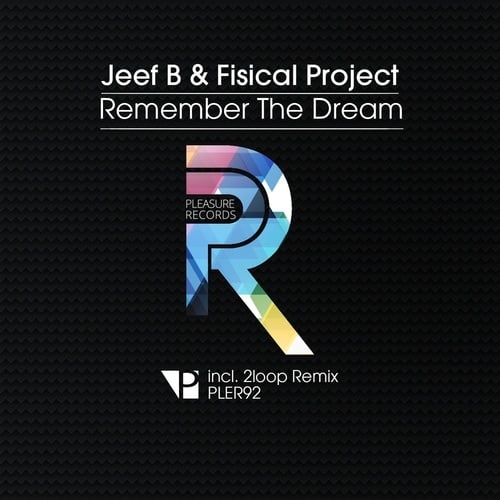 Jeef B, Fisical Project, 2loop-Remember the Dream