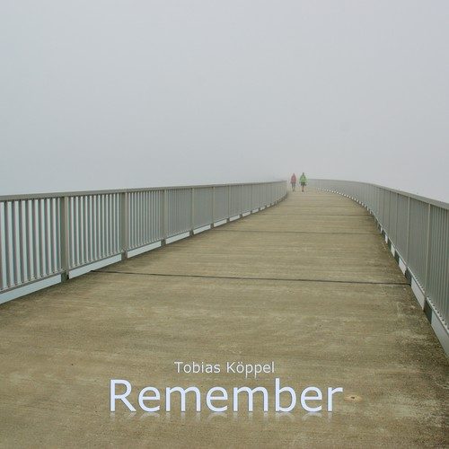 Tobias Köppel-Remember
