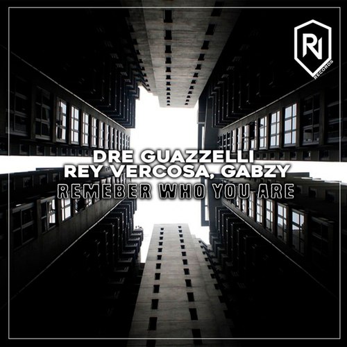 Rey Vercosa, Dre Guazzelli, Gabzy-Remember Who You Are