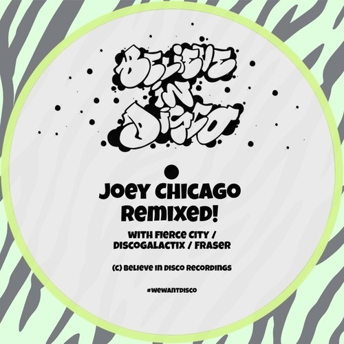 Joey Chicago, Fraser, DiscoGalactiX, Fierce City-Remixed!