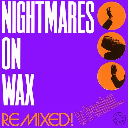 Nightmares On Wax, Osunlade, Tuccillo, Mala, Paul Woolford-Remixed! To Freedom...