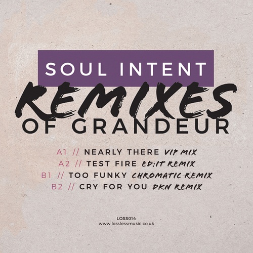 Soul Intent-Remixes Of Grandeur