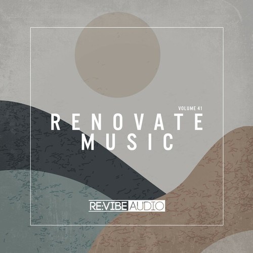 Various Artists-Renovate Music, Vol. 41