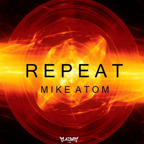 Mike Atom DJ-Repeat