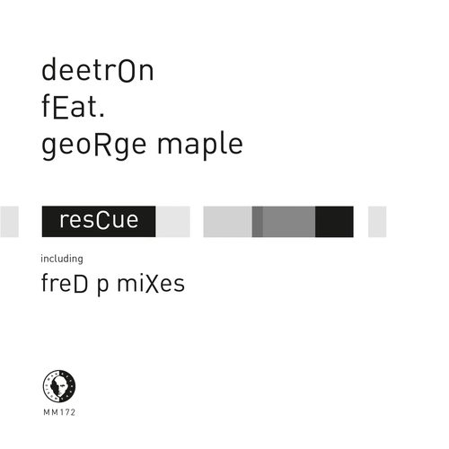 George Maple, Deetron, Fred P-Rescue