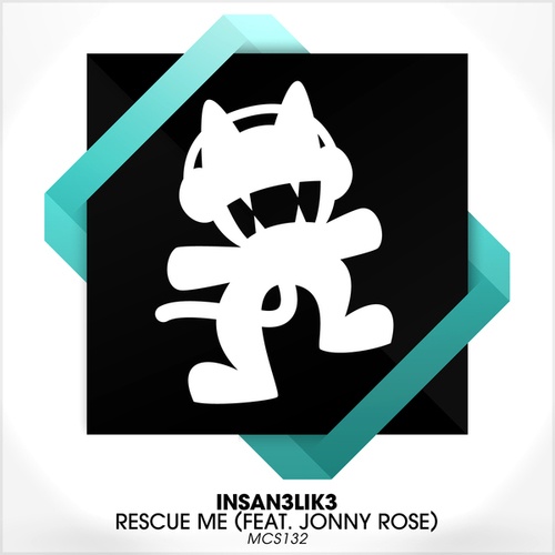 Jonny Rose, Insan3Lik3-Rescue Me