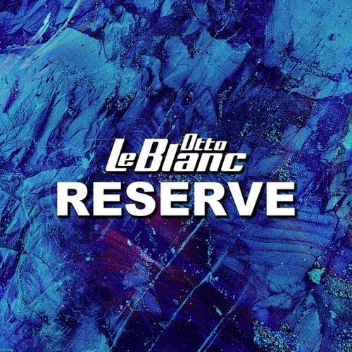 Otto Le Blanc-Reserve